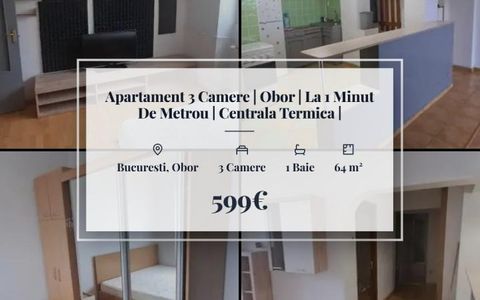Apartament 3 Camere | Obor | La 1 Minut De Metrou | Centrala Termica |