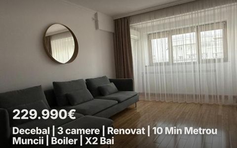 Decebal | 3 camere | Renovat | 10 Min Metrou Muncii | Boiler | X2 Bai