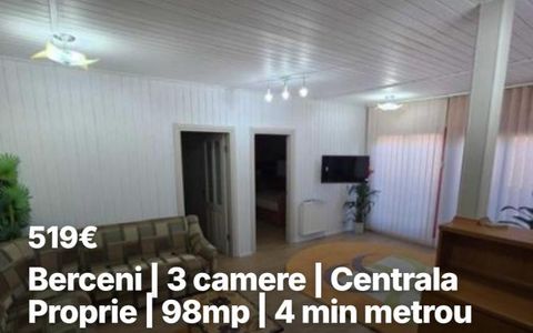 Berceni | 3 camere | Centrala Proprie | 98mp | 4 min metrou